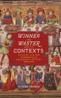 <i>Winner and Waster</i> and its Contexts: Chivalry, Law and Economics in Fourteenth-Century England