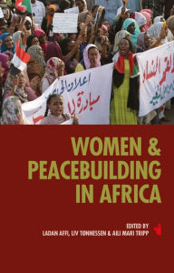 Title: Women & Peacebuilding in Africa, Author: Ladan Affi