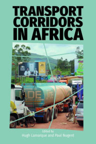 Title: Transport Corridors in Africa, Author: Hugh Lamarque