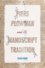 <i>Piers Plowman</i> and its Manuscript Tradition