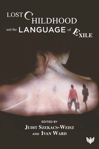 Lost Childhood and the Language of Exile