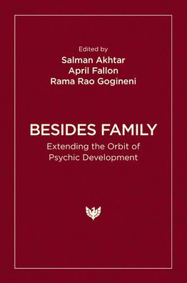 Besides Family: Extending the Orbit of Psychic Development