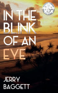 Title: In the Blink of An Eye, Author: Jerry Baggett