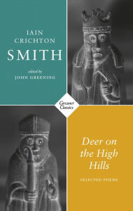 Title: Deer on the High Hills: Selected Poems, Author: Iain Crichton Smith