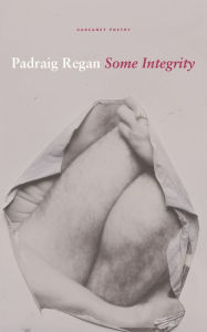 Title: Some Integrity, Author: Padraig Regan