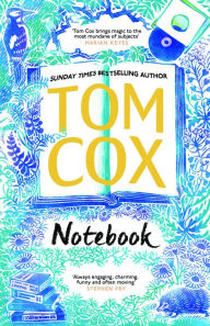 Title: Notebook, Author: Tom Cox