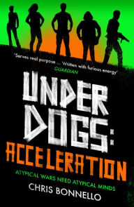Title: Underdogs: Acceleration: Acceleration, Author: Chris Bonnello