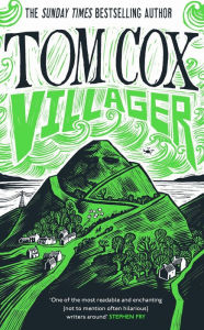 Title: Villager, Author: Tom Cox