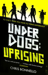 Title: Underdogs: Uprising, Author: Chris Bonnello