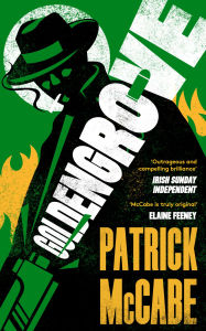 Free book ipod downloads Goldengrove 9781800183599 (English Edition) FB2 ePub by Patrick McCabe