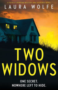 Title: Two Widows: A totally gripping mystery and suspense novel, Author: Laura Wolfe