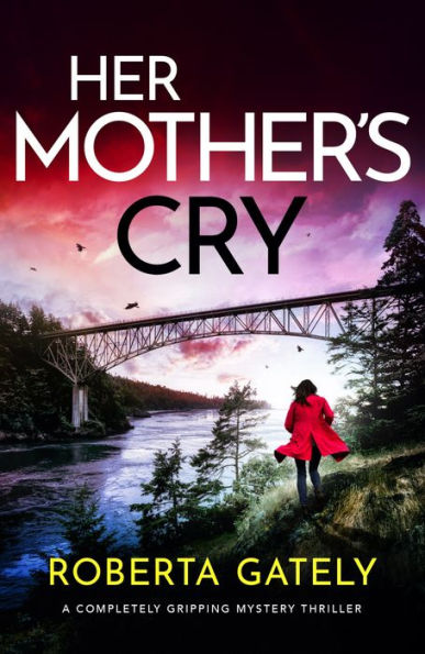 Her Mother's Cry: A completely gripping mystery thriller