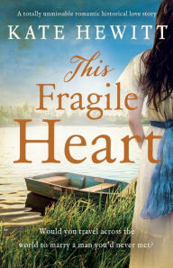 Ebook free ebook download This Fragile Heart: A totally unmissable romantic historical love story by Kate Hewitt CHM ePub iBook (English literature)