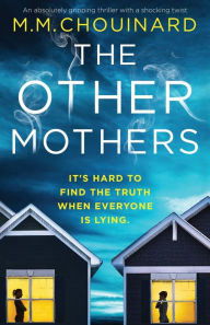 Ebooks for joomla free download The Other Mothers: An absolutely gripping thriller with a shocking twist PDF RTF