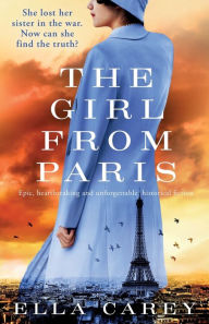 Best books to read download The Girl from Paris: Epic, heartbreaking and unforgettable historical fiction iBook DJVU