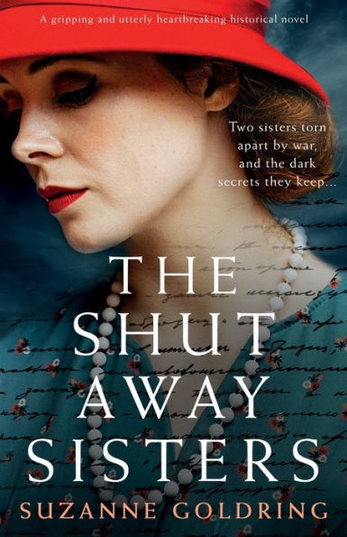 The Shut-Away Sisters: A gripping and utterly heartbreaking historical novel