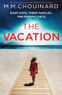 The Vacation: An utterly gripping thriller packed with suspense
