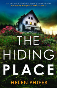 Free online download ebook The Hiding Place: An absolutely heart-stopping crime thriller 9781800196018 in English ePub