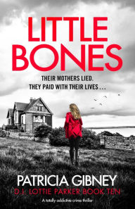 Textbook ebooks free download Little Bones: A totally addictive crime thriller DJVU