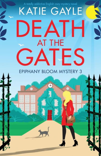 Death at the Gates: A totally addictive English cozy mystery novel