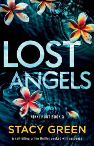 Lost Angels: A nail-biting crime thriller packed with suspense