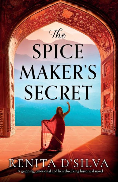 The Spice Maker's Secret: A gripping, emotional and heartbreaking historical novel