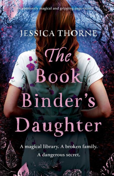 The Bookbinder's Daughter: An absolutely magical and gripping page-turner