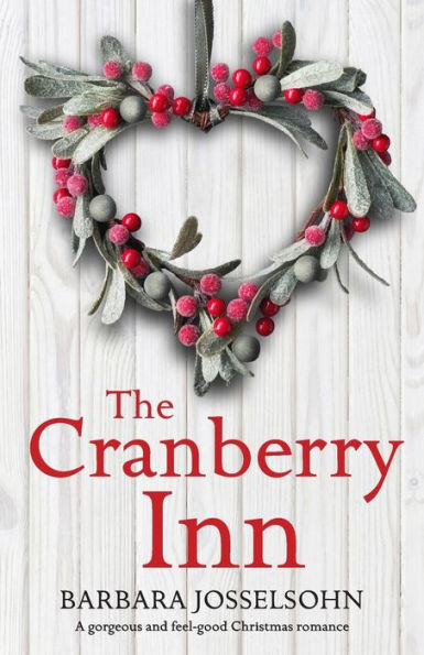 The Cranberry Inn: A gorgeous and feel good Christmas romance