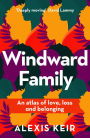 Windward Family: An atlas of love, loss and belonging