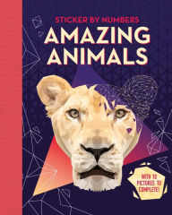 Free full ebooks download Amazing Animals: Adult Sticker by Numbers 9781800228306