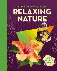 Free autdio book download Relaxing Nature: Adult Sticker by Numbers iBook PDF MOBI by 