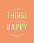 Alternative view 1 of The Book of Things That Make Me Happy: Writing Prompt Journal