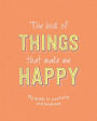 The Book of Things That Make Me Happy: Writing Prompt Journal