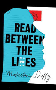 Title: Read Between the Lies, Author: Malcolm Duffy
