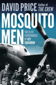Free ebook downloads for smartphone Mosquito Men: The Elite Pathfinders of 627 Squadron (English Edition)