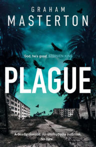 Plague: A gripping suspense thriller about an incurable outbreak in Miami