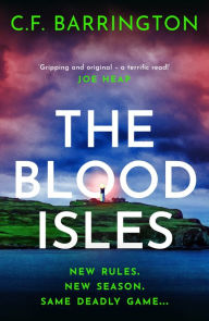 Title: The Blood Isles: An action-packed dystopian adventure set in Scotland, Author: C.F. Barrington