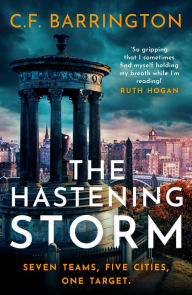 Title: The Hastening Storm: The fast-paced dystopian thriller series that's gripping readers, Author: C.F. Barrington