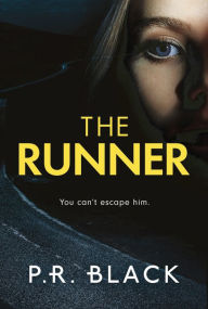 Title: The Runner, Author: P.R. Black