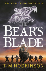 Title: The Bear's Blade, Author: Tim Hodkinson