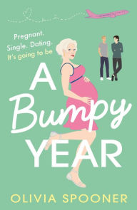 Title: A Bumpy Year, Author: Olivia Spooner