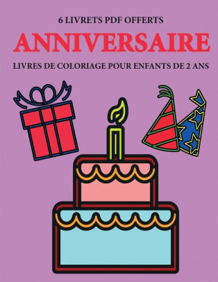 Livres De Coloriage Pour Enfants De 2 Ans Anniversaire Ce Livre De Coloriage De 40