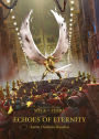 Echoes of Eternity (The Horus Heresy: Siege of Terra #7)