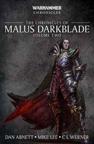 Download a free audiobook for ipod The Chronicles of Malus Darkblade: Volume Two by Dan Abnett RTF DJVU