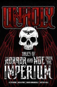 Easy english book download free Unholy: Tales of Horror and Woe from the Imperium (English literature) by Various, Various