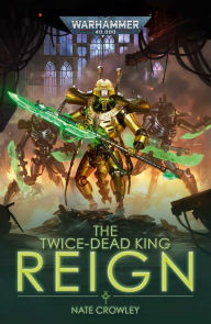 Pdf books collection free download The Twice-Dead King: Reign by Nate Crowley, Nate Crowley (English literature)  9781800262102