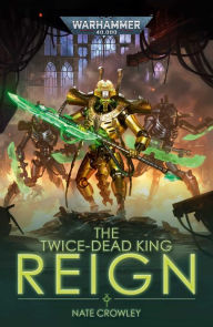 The Twice-Dead King: Reign