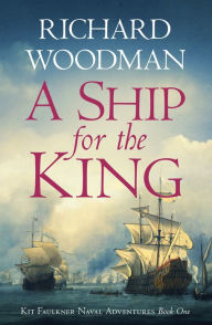 Download ebooks in prc format A Ship for the King DJVU ePub CHM (English literature) by Richard Woodman 9781800320567