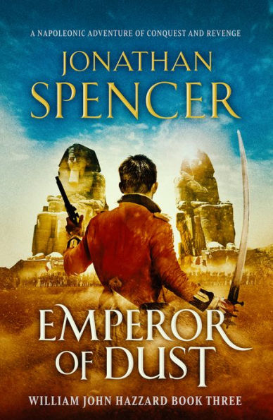 Emperor of Dust: A Napoleonic adventure of conquest and revenge