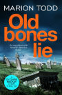 Old Bones Lie: An unputdownable Scottish detective thriller